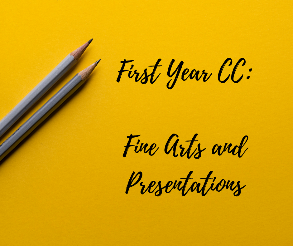 First Year CC: Fine Arts and Presentations