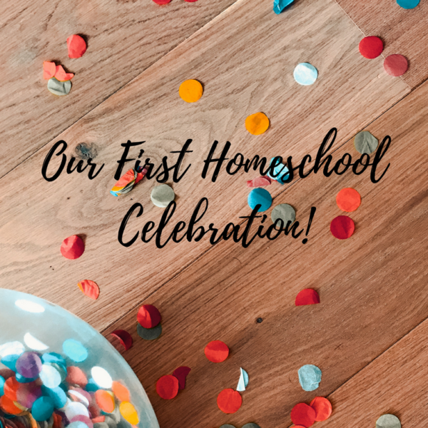 Our First Homeschool Celebration!!!