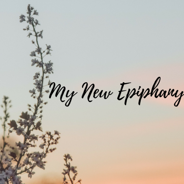 Welcome to my New Epiphany!