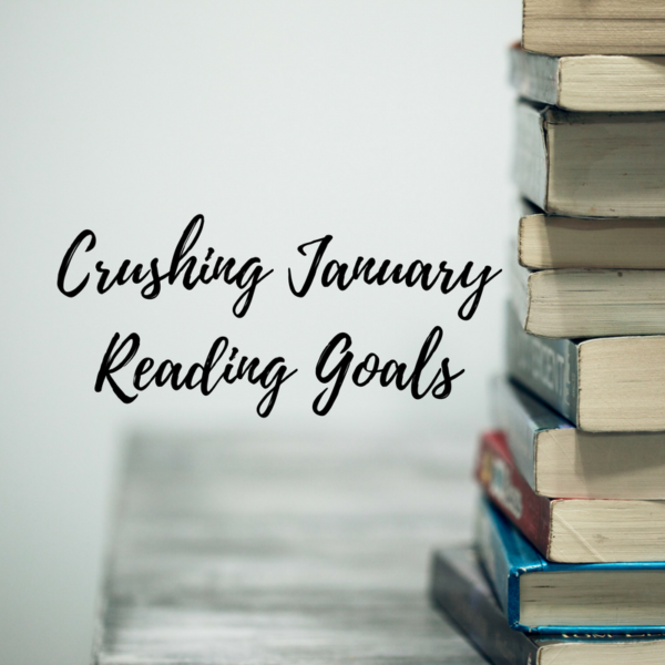 Crushing January Reading Goals!