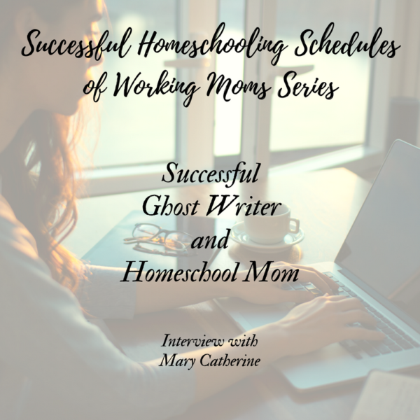 Successful Ghost Writer and Homeschool Mom