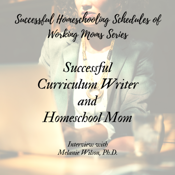 Successful Curriculum Writer and Homeschool Mom