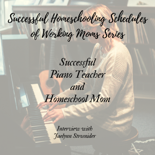 Successful Piano Teacher and Homeschool Mom